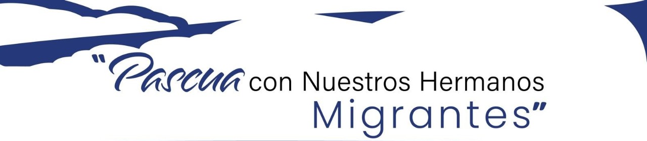 Pascua-con-hermanos-migrantes.jpeg