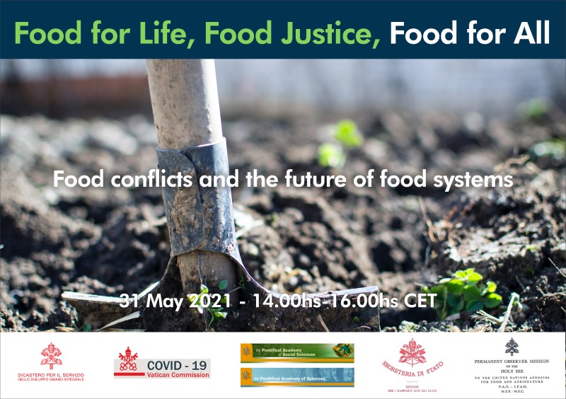 FOOD FOR ALL <br> Food conflicts and the future of food systems <br> 31 May 2021