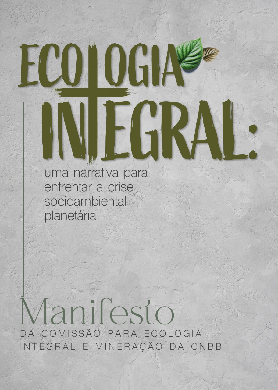 Manifesto per un’Ecologia Integrale: <br>una chiamata profetica della Chiesa in Brasile