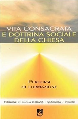 Consecrated Life and Social teaching of the Church Formation Programmes 