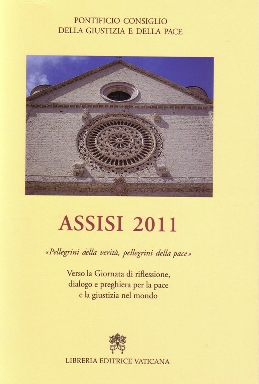 Assisi 2011. “Peregrinos de la verdad, peregrinos de la paz”